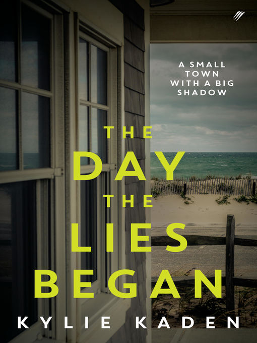 Title details for The Day the Lies Began by Kylie Kaden - Available